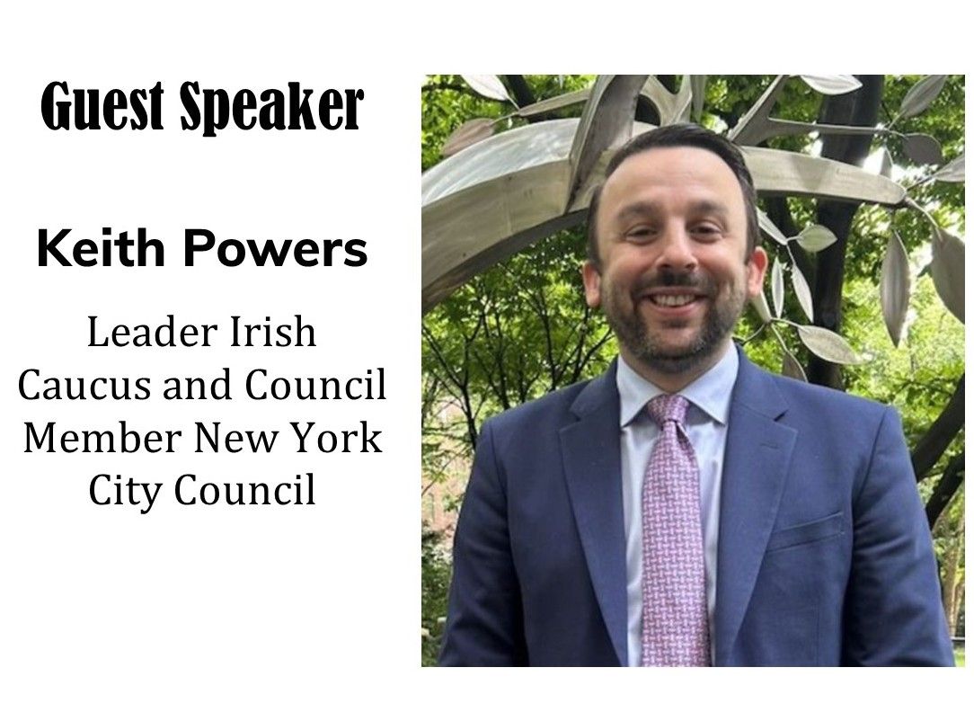 Keith Powers, Chair Irish Caucus New York City Council